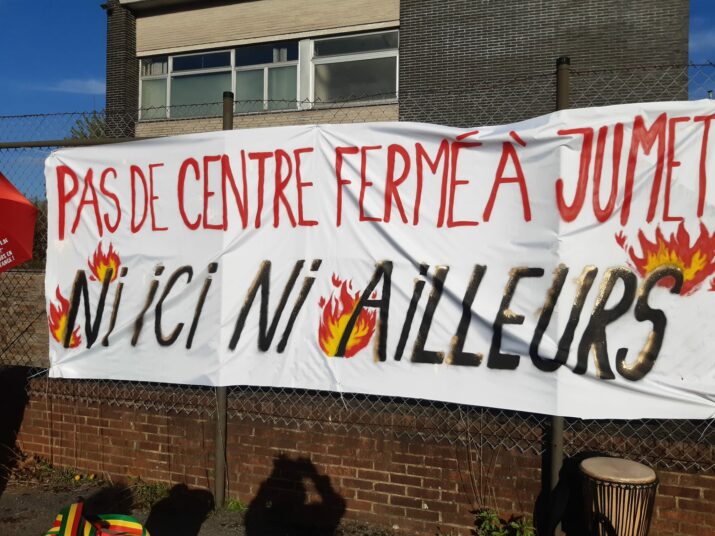 Pas de centre fermé à Jumet ! Enfermement, double peine, apartheid, racisme : De Belgique en Palestine, nos luttes sont liées !