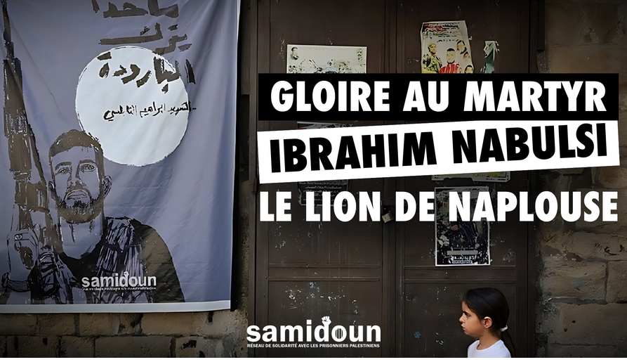 Affiche de Samidoun : Gloire au martyr Ibrahim Nabulsi, le lion de Naplouse