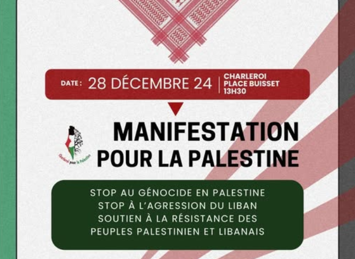 Stop au génocide en Palestine. Photo : annonce de la manifestation du 28 décembre à Charleroi. Rassemblement à 13 h 30, place Buisset.