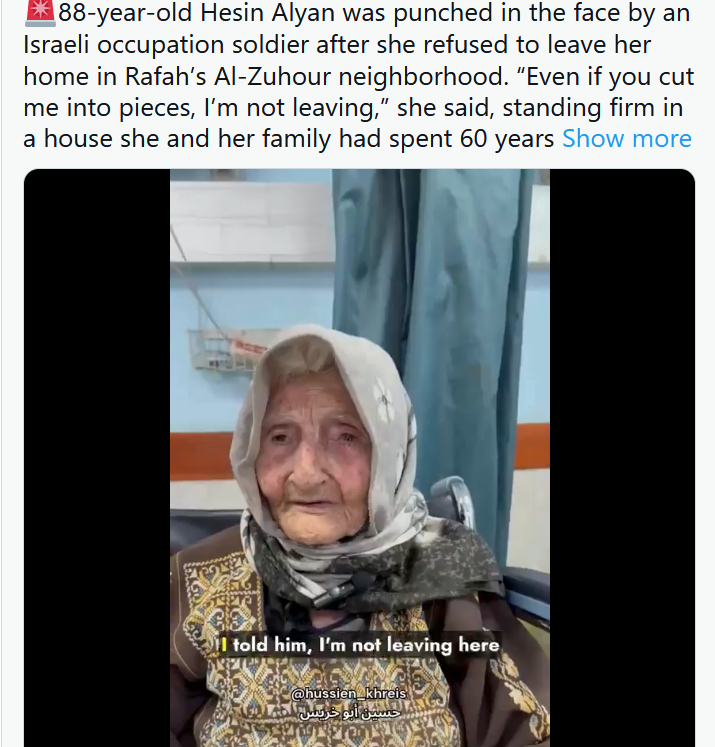 À Rafah, dans le sud de la bande de Gaza, le journaliste Hussein Khreis s'est entretenu avec une dame de 88 ans qui, en début de semaine, a été agressée et frappée d'un coup de poing au visage par des soldats israéliens.