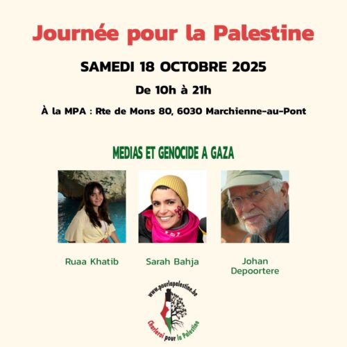 Le programme de la Journée Palestine du samedi 18 octobre à Marchienne-au-Pont