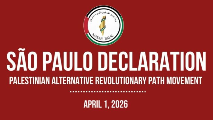 Déclaration finale du Mouvement palestinien de la voie révolutionnaire alternative à l'issue de la Conférence de São Paulo. Mars / avril 2026