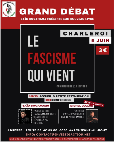 Conférence-débat : Le fascisme qui vient. Avec Saïd Bouamama et Michel Colon. Le 5 juin à Marchienne-au-Pont