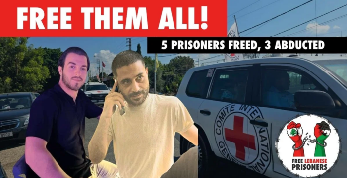 Libérez-les tous ! Le régime d'occupation libère cinq prisonniers du Liban – et en enlève trois autres
